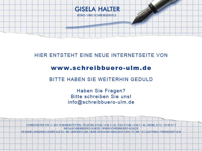 Hier entsteht die neue Internetseite von www.Schreibbuero-ulm.de. Bitte haben Sie noch etwas Geduld!